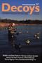 Decoys and Proven Methods for Using Them