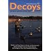 Decoys and Proven Methods for Using Them
