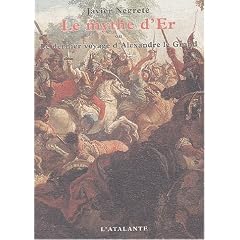 Le Mythe d'Er ou Le dernier voyage d'Alexandre le Grand