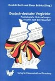 Produkt-Bild: Deutsch-deutsche Vergleiche. Psychologische Untersuchungen 10 Jahre nach dem Mauerfall