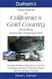 cover of Durham's Place Names and California's Gold Country: Includes Mariposa, Tuolumne, Calaveras, Amador, El Dorado, Placer, Sierra & Nevada Counties