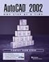 AutoCAD 2002 - One Step at a Time (2nd Edition)