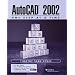 AutoCAD 2002 - One Step at a Time (2nd Edition)
