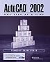 AutoCAD 2002: One Step at a Time