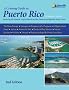 A Cruising Guide to Puerto Rico: Including the Spanish Virgin Islands and the Dominican Republic North Coast