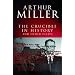 The Crucible in History: And other essays