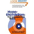 Hypothyroidism: The Unsuspected Illness by Broda Barnes