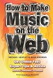 How to Make Music on the Web