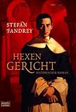 Hexengericht: Historischer Roman - Stefan Fandrey