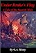 Under Drake's Flag - A Tale of the Spanish Main