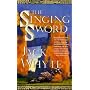 The Singing Sword (The Camulod Chronicles)