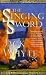 The Singing Sword (The Camulod Chronicles)