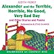 Alexander and the Terrible, Horrible, No Good, Very Bad Day