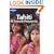Tahiti and French Polynesia: Your ticket to paradise (Lonely Planet Country Guide)