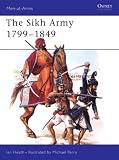 The Sikh Army 1799-1849 (Men-at-Arms)