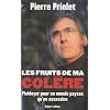 Les fruits de ma col�re : Plaidoyer pour un monde paysan qu'on assassine