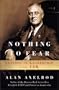 Nothing to Fear: Lessons in Leadership from FDR