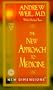 The New Approach to Medicine (New Dimensions Books)