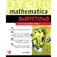 Mathematica DeMYSTiFied (Demystified)