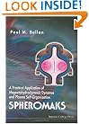 Spheromaks: A Practical Application of Magnetohydrodynamic Dynamos and Plasma Self-Organization