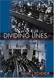 Dividing Lines: The Politics of Immigration Control in America (Princeton Studies in American Politics)