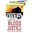 Blood Justice (St. Martin's True Crime Library) by Tom Henderson