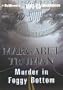 Murder in Foggy Bottom (Capital Crimes Series)