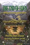 The End of Eden: Writings of an Environmental Activist