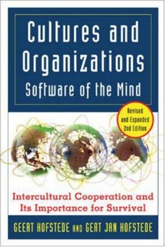 Cultures and Organizations - Software of the Mind: Intercultural Cooperation and Its Importance for Survival