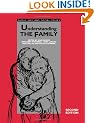 Understanding the Family (Published in association with The Open University)