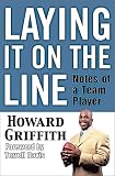 Laying It on the Line: Notes of a Team Player