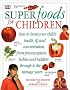 Superfoods for Children
