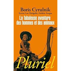 La fabuleuse aventure des hommes et des animaux