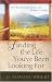 Book Finding the Life You've Been Looking For: The Surprising Power of Simple Living