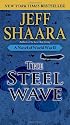 The Steel Wave: A Novel of World War II