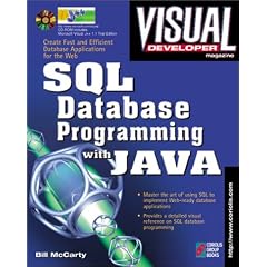 Visual Developer Sql and Java Database Programming: Creating Fast, Efficient Database Applications for the Web (Visual Developer)