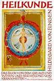 Produkt-Bild: Heilkunde: Das Buch von dem Grund und Wissen und der Heilung der Krankheiten