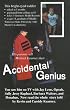Accidental Genius