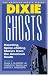 Dixie Ghosts (American Ghosts)