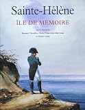 Sainte-H�l�ne : Ile de M�moire