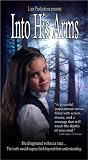 Into His Arms [VHS]