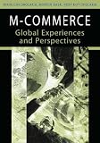 M-commerce: Global Experiences and Perspectives