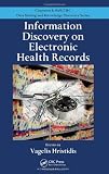 Information Discovery on Electronic Health Records (Chapman & Hall/CRC Data Mining and Knowledge Discovery Series)