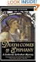 Death Comes As Epiphany: A Catherine LeVendeur Mystery
