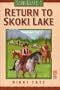 Return to Skoki Lake (StableMates, No. 6)