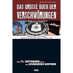 Das grosse Buch der Verschw�rungen. Vom 11. September bis zu den schwarzen Koffern