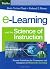 e-Learning and the Science of Instruction: Proven Guidelines for Consumers and Designers of Multimedia Learning
