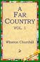 A Far Country, Vol1
