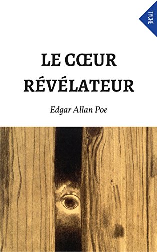 Le Cœur Révélateur (French Edition)