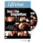 Sex & The Single Mom
